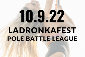 Ladronkafest Pole Battle League 2022